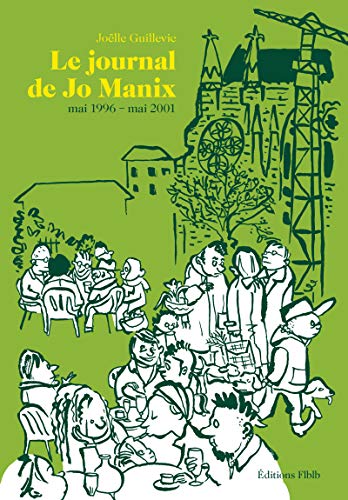 9782357610835: Le journal de Jo Manix, Tome 2 : Mai 1996 - Mai 2001