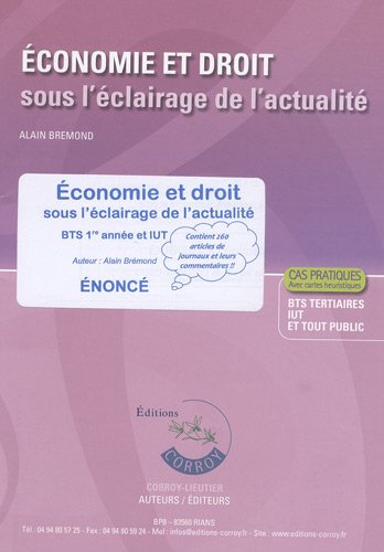 Imagen de archivo de Economie et Droit sous l'clairage de l'actualit BTS 1e anne et IUT: Enonc Brmond, Alain a la venta por BIBLIO-NET