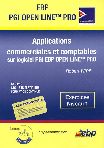 9782357650824: Applications commerciales et comptables sur PGI EBP Open Line Pro: Exercices Niveau 1