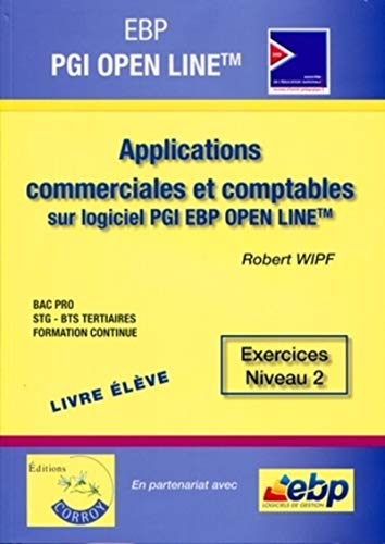 9782357651272: Applications commerciales et comptables sur PGI EBP Open Line Pro: Exercices niveau 2