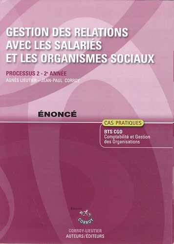 9782357652132: Gestion des Relations avec les Salaris et les Organismes Sociaux Enonce - Processus 2 - 2e Annee (P (French Edition)
