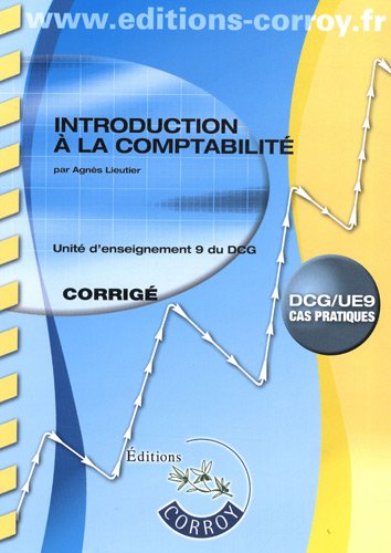 Stock image for Introduction  la comptabilit corrig - UE 9 du DCG (pochette) for sale by medimops