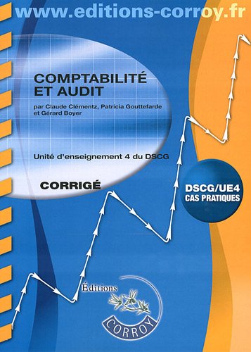 9782357652491: Comptabilite et Audit UE4 du DSCG: Corrig