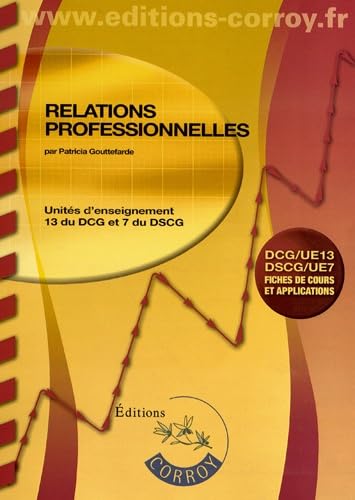 9782357653276: Relations professionnelles UE 13 du DCG et UE 7 du DSCG