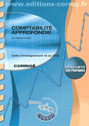 9782357653634: Comptabilite approfondie corrige - ue 10 du dcg (pochette)