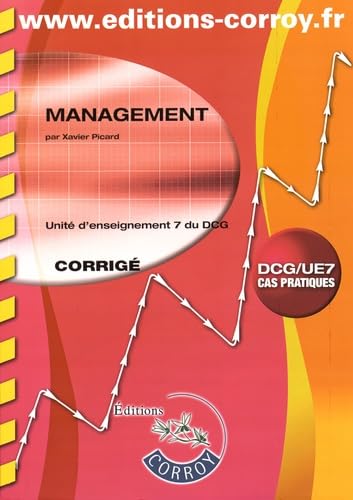 Imagen de archivo de Management - Corrig : Unit d'enseignement 7 du DCG, Cas pratiques a la venta por Ammareal