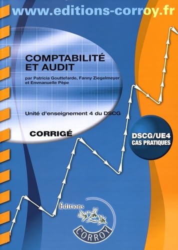 9782357655843: Comptabilit et audit UE 4 du DSCG: Corrig