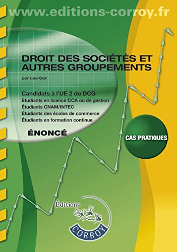 Imagen de archivo de Droit des socits et autres groupements nonc: Candidats  l'UE 2 du DCG. Cas pratiques a la venta por Ammareal