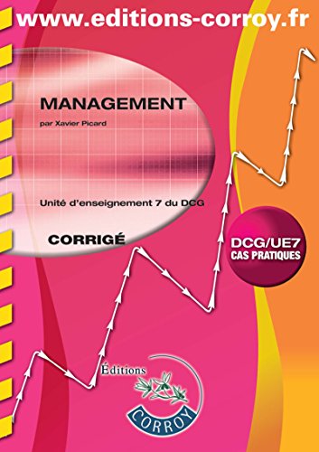 Imagen de archivo de management ; DCG/UE7 ; cas pratiques ; corrig (10e dition) a la venta por Chapitre.com : livres et presse ancienne