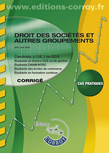 Imagen de archivo de Droit des socits et autres groupements Corrig: UE 2 du DCG a la venta por Ammareal