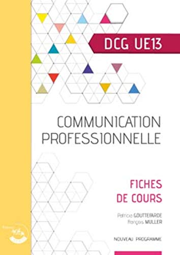 Stock image for Communication professionnelle: Fiches de cours DCG UE13 - Nouveau programme for sale by medimops