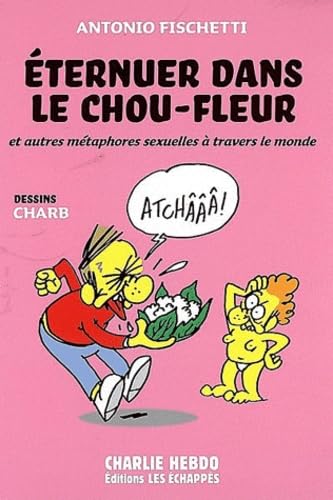 9782357660090: Eternuer dans le chou-fleur (French Edition)