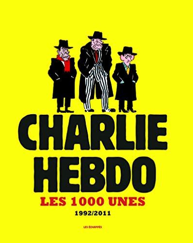 Stock image for Charlie hebdo : Les 1000 unes 1992-2011 (French Edition) for sale by Books Unplugged
