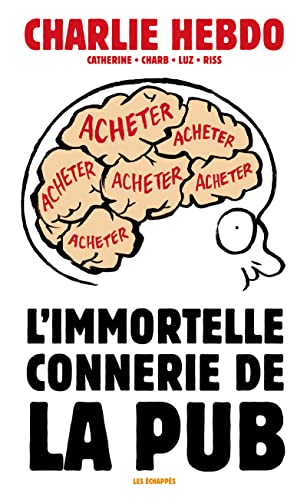 9782357660731: Charlie Hebdo - L'immortelle connerie de la pub (French Edition)