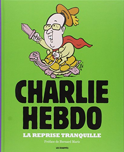 9782357660793: La Reprise tranquille, Charlie Hebdo, l'anne 2014 en dessins