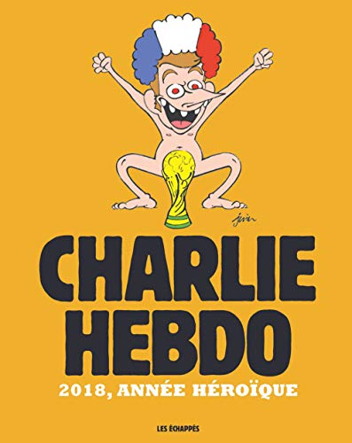 Beispielbild fr Charlie Hebdo - 2018, anne hroque zum Verkauf von medimops
