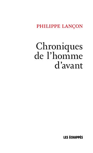 Imagen de archivo de Chroniques de l'homme d'avant a la venta por Librairie Th  la page