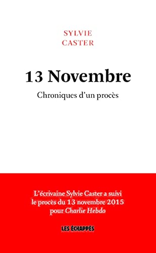 Beispielbild fr 13 Novembre : Chroniques D'un Procs zum Verkauf von RECYCLIVRE
