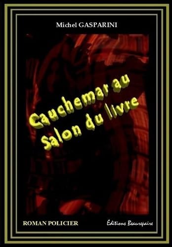 Beispielbild fr Cauchemar au Salon du Livre zum Verkauf von medimops