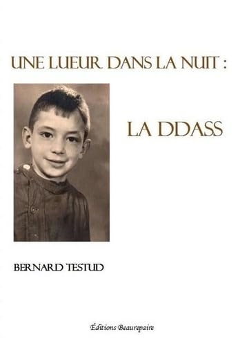 9782357671294: Une lueur dans la nuit : la DDASS