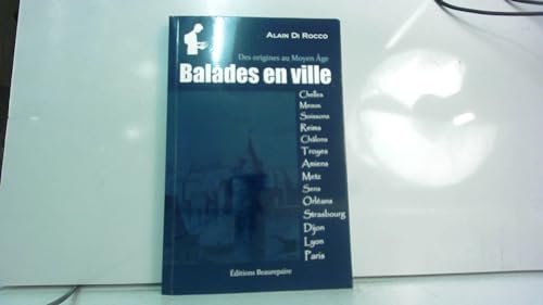 Beispielbild fr Balades en ville: Des origines au Moyen Age zum Verkauf von Ammareal