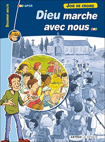 9782357700406: Joie de croire - Dieu marche avec nous: Document adulte