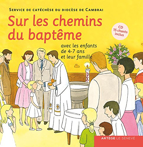 Stock image for Sur Les Chemins Du Baptme : Avec Les Enfants De 4-7 Ans Et Leur Famille for sale by RECYCLIVRE