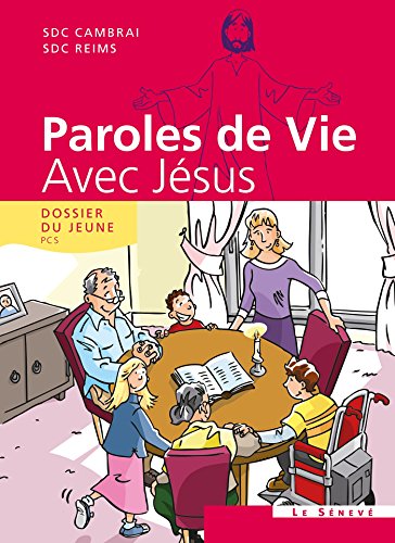 Stock image for Paroles de Vie - Avec Jsus: Dossier du jeune + (1CD audio) [Broch] SDC Cambrai et SDC Reims for sale by BIBLIO-NET