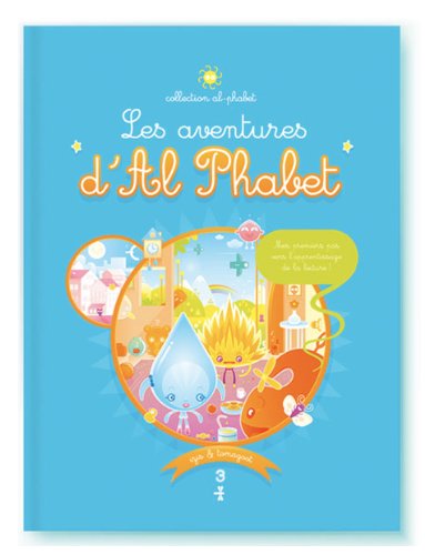 Stock image for Les aventures d'Al Phabet, tome 3 - Eau et Feu for sale by Ammareal