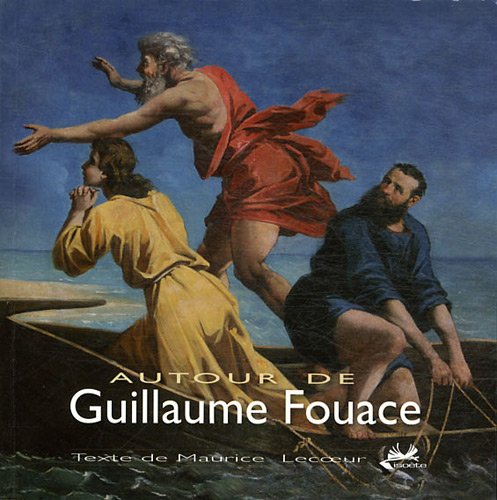 Beispielbild fr Autour de Guillaume Fouace zum Verkauf von medimops