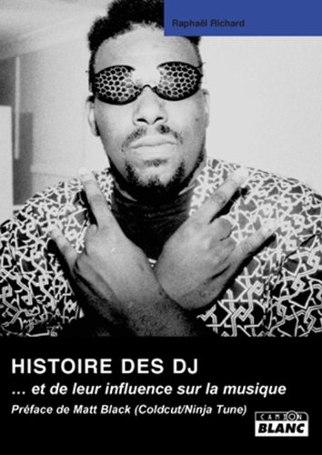Stock image for L'histoire des DJ for sale by Ammareal