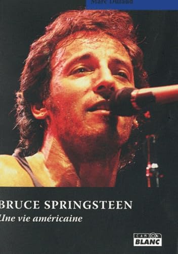 Beispielbild fr Bruce Springsteen. Une vie americaine zum Verkauf von Librairie La Canopee. Inc.