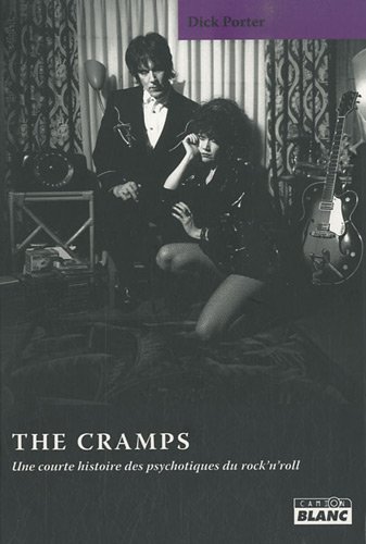 9782357790780: THE CRAMPS Une courte histoire des psychotiques du rock'n'roll