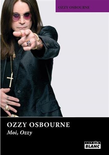 OZZY OSBOURNE Moi, Ozzy (9782357790810) by Osbourne, Ozzy