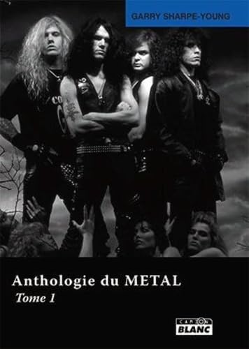 Beispielbild fr Anthologie du metal Tome 1 zum Verkauf von Librairie La Canopee. Inc.