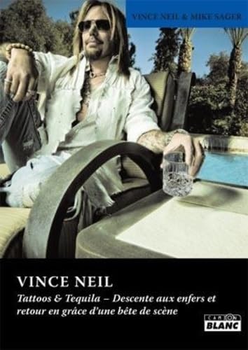 VINCE NEIL Tattoos and Tequila (9782357791015) by Neil, Vince