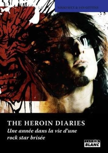 Beispielbild fr THE HEROIN DIARIES Une anne dans la vie d'une rock star brise zum Verkauf von medimops