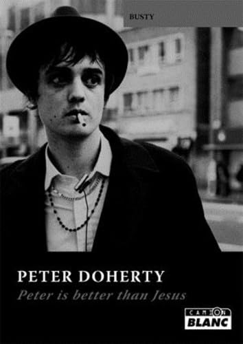 Beispielbild fr Peter Doherty : Peter is better than Jesus zum Verkauf von Librairie La Canopee. Inc.