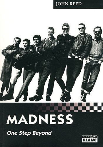 MADNESS - One step beyond (9782357791480) by REED, JOHN