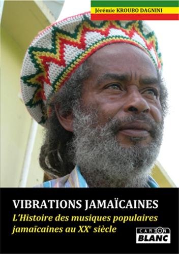 Beispielbild fr Vibrations jamaicaines : l'histoire des musiques populaires zum Verkauf von Librairie La Canopee. Inc.
