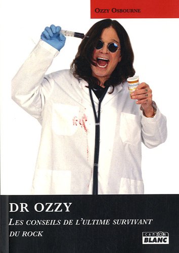 Beispielbild fr DR OZZY Les conseils de l'ultime survivant du rock zum Verkauf von medimops