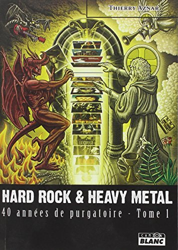 Beispielbild fr HARD ROCK & HEAVY METAL - 40 annes de purgatoire - Tome 1 zum Verkauf von GF Books, Inc.