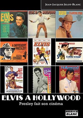 Stock image for ELVIS A HOLLYWOOD Presley fait son cinma for sale by Ammareal