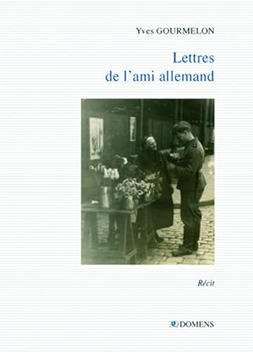 Stock image for LETTRES DE L'AMI ALLEMAND for sale by WorldofBooks