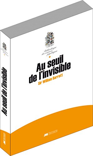 Beispielbild fr Au seuil de l'invisible (Bibliothque sciences psychiques) (French Edition) zum Verkauf von Gallix