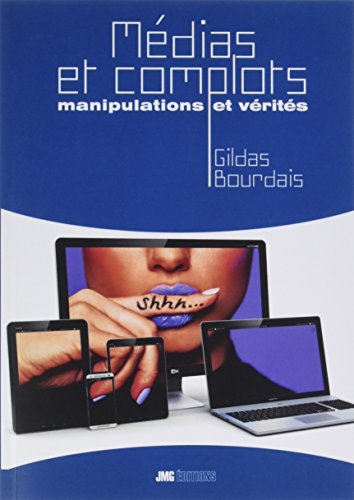 Stock image for Mdias et complots - Manipulations et vrits for sale by GF Books, Inc.