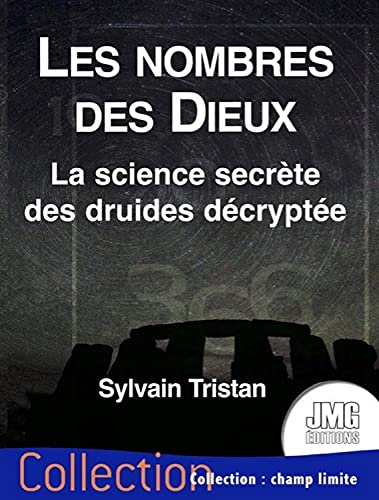 Stock image for Les nombres des Dieux - La science secrte des druides dcrypte for sale by Gallix