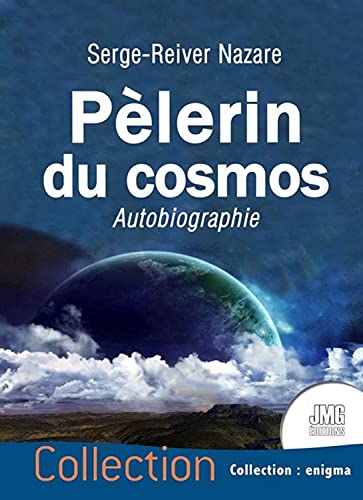 Stock image for Plerin du cosmos - Autobiographie for sale by Gallix