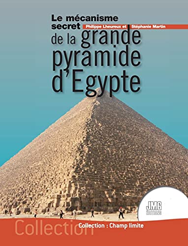 Imagen de archivo de Le mcanisme secret de la grande pyramide d'Egypte a la venta por Gallix