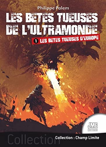 9782357841703: Champ limite: Tome 1, Les btes tueuses d'Europe